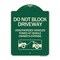 Signmission Do Not Block Driveway With Graphic Heavy-Gauge Aluminum Architectural Sign, 24" x 18", G-1824-24182 A-DES-G-1824-24182 - alternate 1
